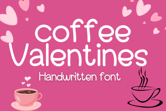 Coffee Valentines: A Handwritten Font That Elevates Small Business Branding