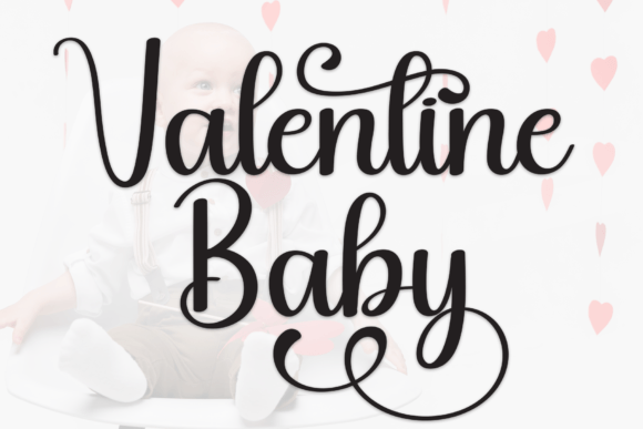 Valentine Baby Font: A Handwritten Touch for Professional Branding