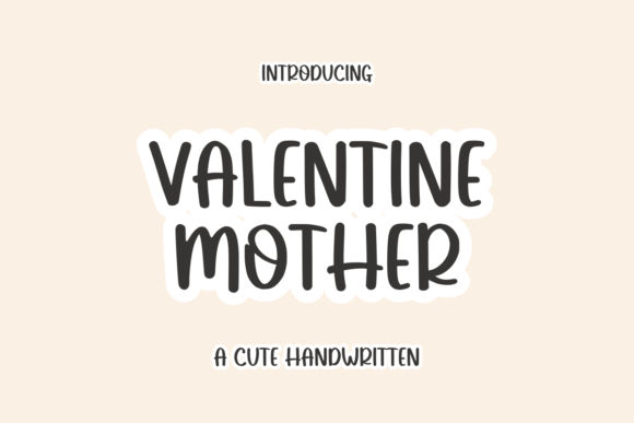 Valentine Mother: How a Handwritten Font Became My Secret Weapon for Campaign Design