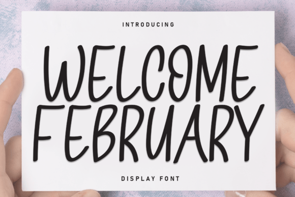 Welcome February: A Handwritten Font That Elevates Campaign Typography